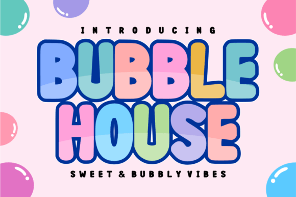Bubble House: A Playful Font for Creative Spaces