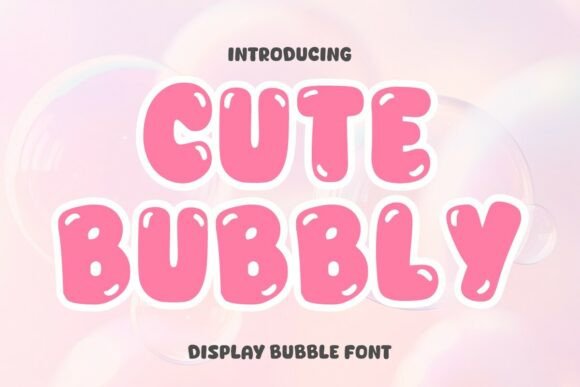 Cute Bubbly: A Playful Font for Expressive Design